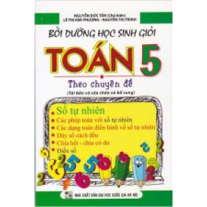 boi-duong-hoc-sinh-gioi-toan-lop-5-theo-chuyen-de-so-tu-nhien-