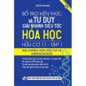 bo-tro-kien-thuc-va-tu-duy-giai-nhanh-sieu-toc-hoa-hoc-huu-co-11-tap-1-