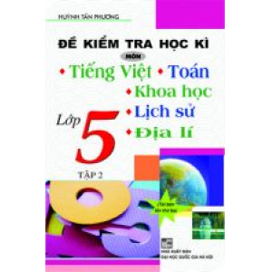 de-kiem-tra-hoc-ki-mon-tieng-viet-toan-khoa-hoc-lich-su-dia-li-lop-5-tap-2-