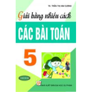 giai-bang-nhieu-cach-cac-bai-toan-5-