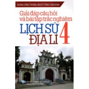 giai-dap-cau-hoi-va-bai-tap-trac-nghiem-lich-su-dia-li-lop-4-