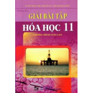 huong-dan-giai-bai-tap-hoa-hoc-lop-11-chuong-trinh-nang-cao