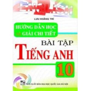 huong-dan-hoc-va-giai-chi-tiet-bai-tap-tieng-anh-lop-10