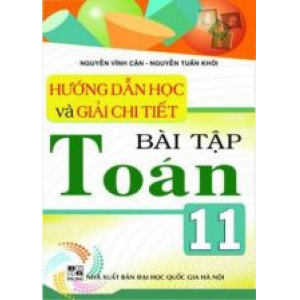 huong-dan-hoc-va-giai-chi-tiet-bai-tap-toan-11-