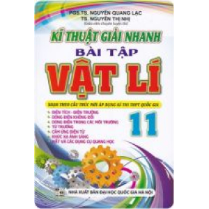 ky-thuat-giai-nhanh-bai-tap-vat-ly-11-