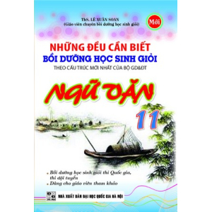 nhung-dieu-can-biet-boi-duong-hoc-sinh-gioi-ngu-van-lop-11-