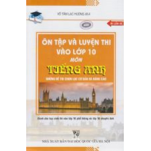 on-tap-va-luyen-thi-vao-lop-10-mon-tieng-anh-