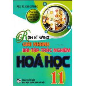 ren-ki-nang-giai-nhanh-bai-tap-trac-nghiem-hoa-hoc-11-