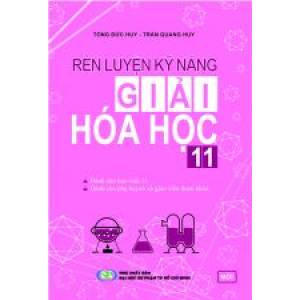 ren-luyen-ki-nang-giai-hoa-hoc-11-