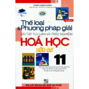 the-loai-va-phuong-phap-giai-hoa-hoc-huu-co-11-