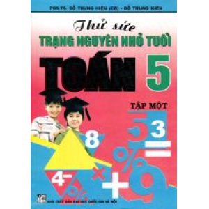 thu-suc-trang-nguyen-nho-tuoi-toan-5-tap-1