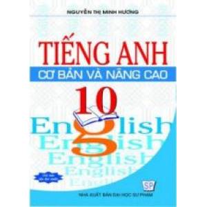 tieng-anh-co-ban-va-nang-cao-lop-10