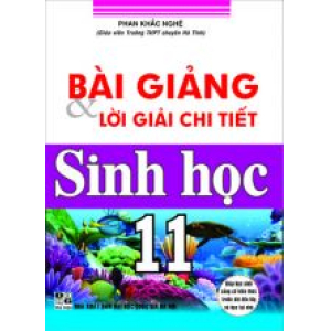 bai-giang-va-loi-giai-chi-tiet-sinh-hoc-lop-11