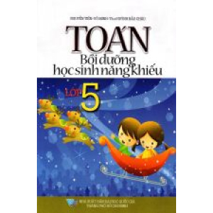 toan-boi-duong-hoc-sinh-nang-khieu-lop-5-