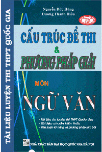 cau-truc-de-thi-va-phuong-phap-giai-2016-mon-ngu-van-