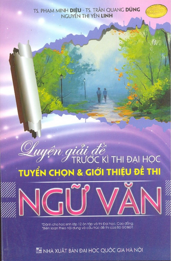 -luyen-giai-de-truoc-ky-thi-dai-hoc-tuyen-chon-va-gioi-thieu-de-thi-ngũ-van